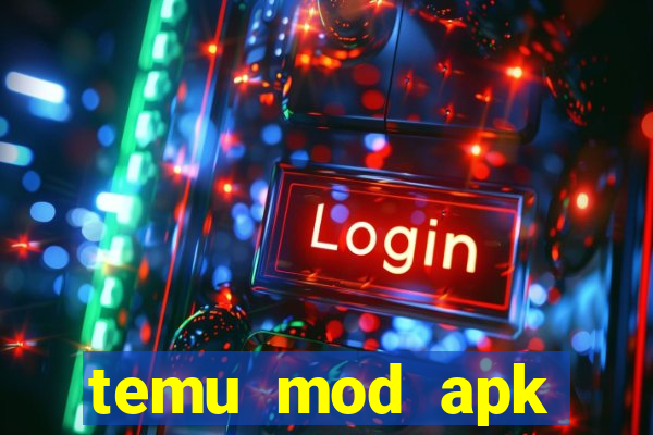 temu mod apk unlimited money